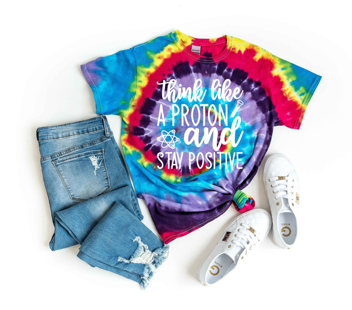 Think Like a Proton And Stay Positive Tie Dye Shirt - Science Shirt - Chemistry Shirt - Science Tee - Science Teacher Shirt