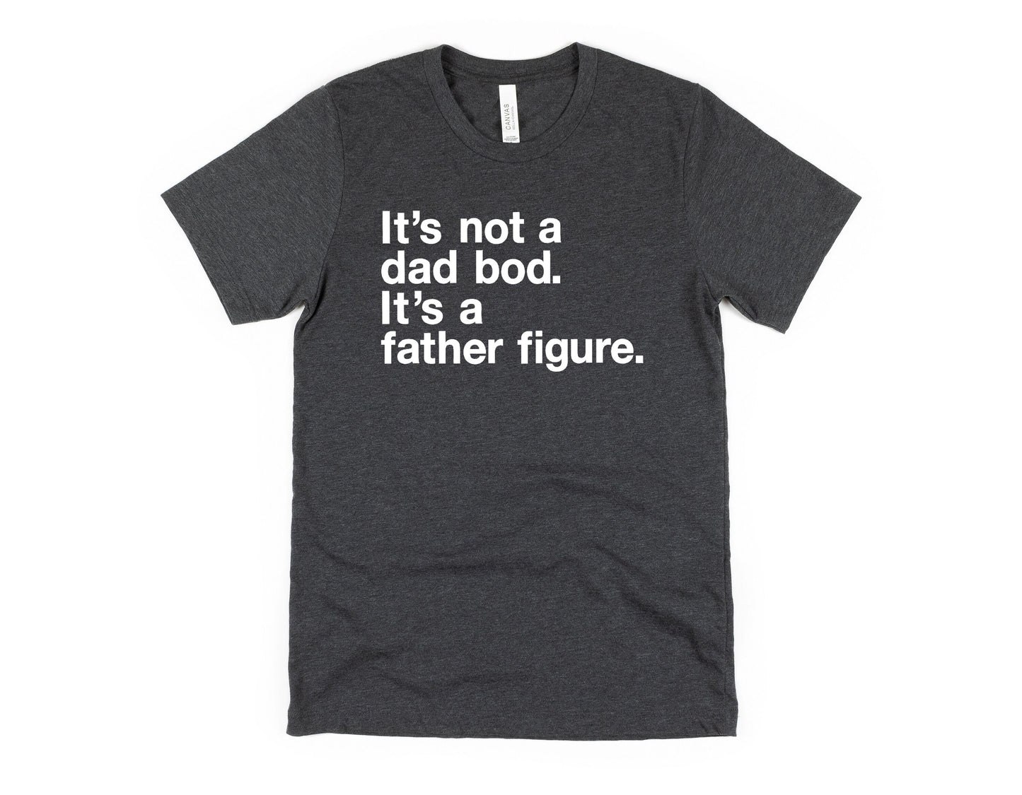Not a Dad Bod Shirt - Father's Day Shirt - Dad Joke Shirt - Gifts for Dad - Dad Birthday Gift - Dad Joke Shirt - Father Figure