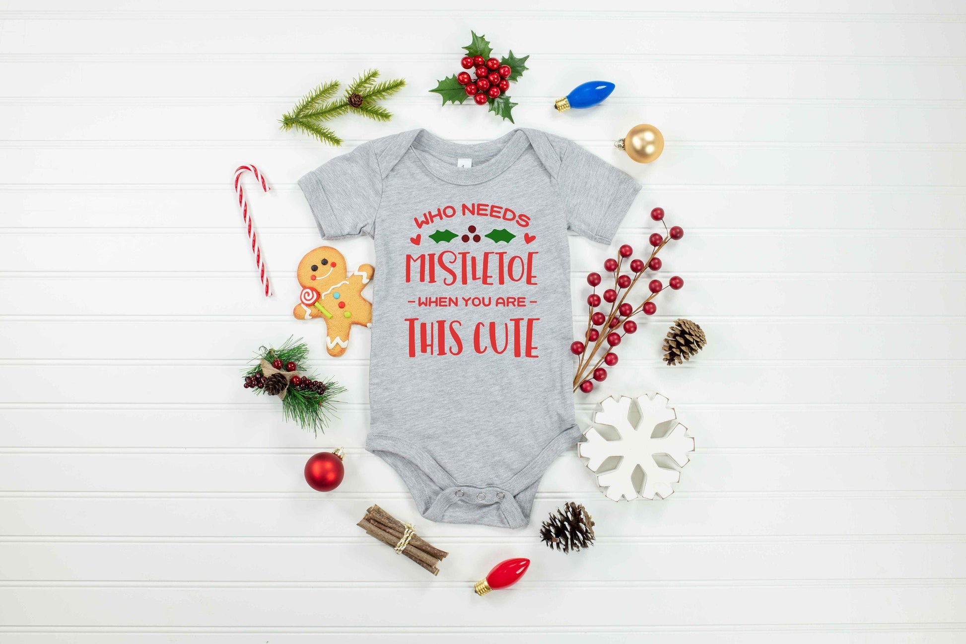 Who Needs Mistletoe When You are This Cute Christmas T-Shirts or Baby Bodysuits