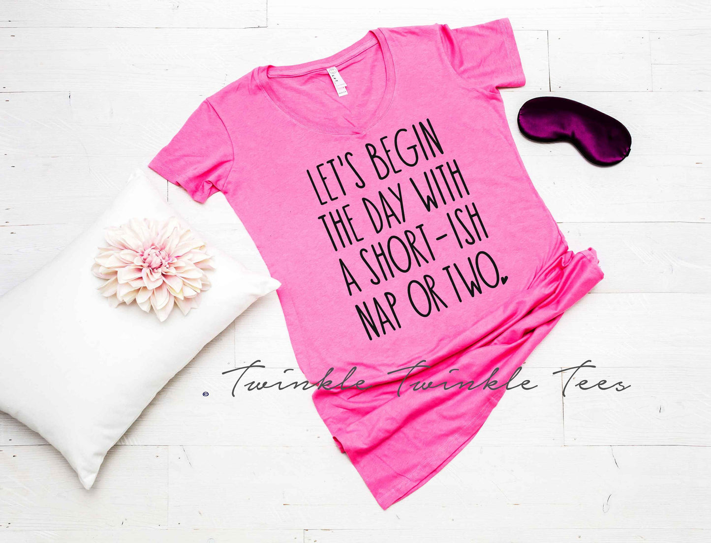Let's Begin the Day with a Short-ish Nap or Two V-neck Night Shirt - sleep shirt - night shirt - women's pajamas - lounge shirt