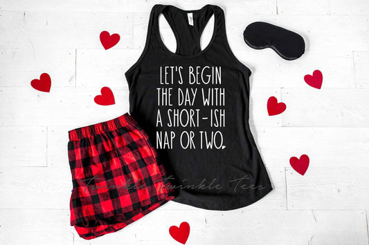 Let's Begin the Day with a Short-ish Nap or Two Women's Pajamas - women's shorts set - buffalo plaid flannel pajamas