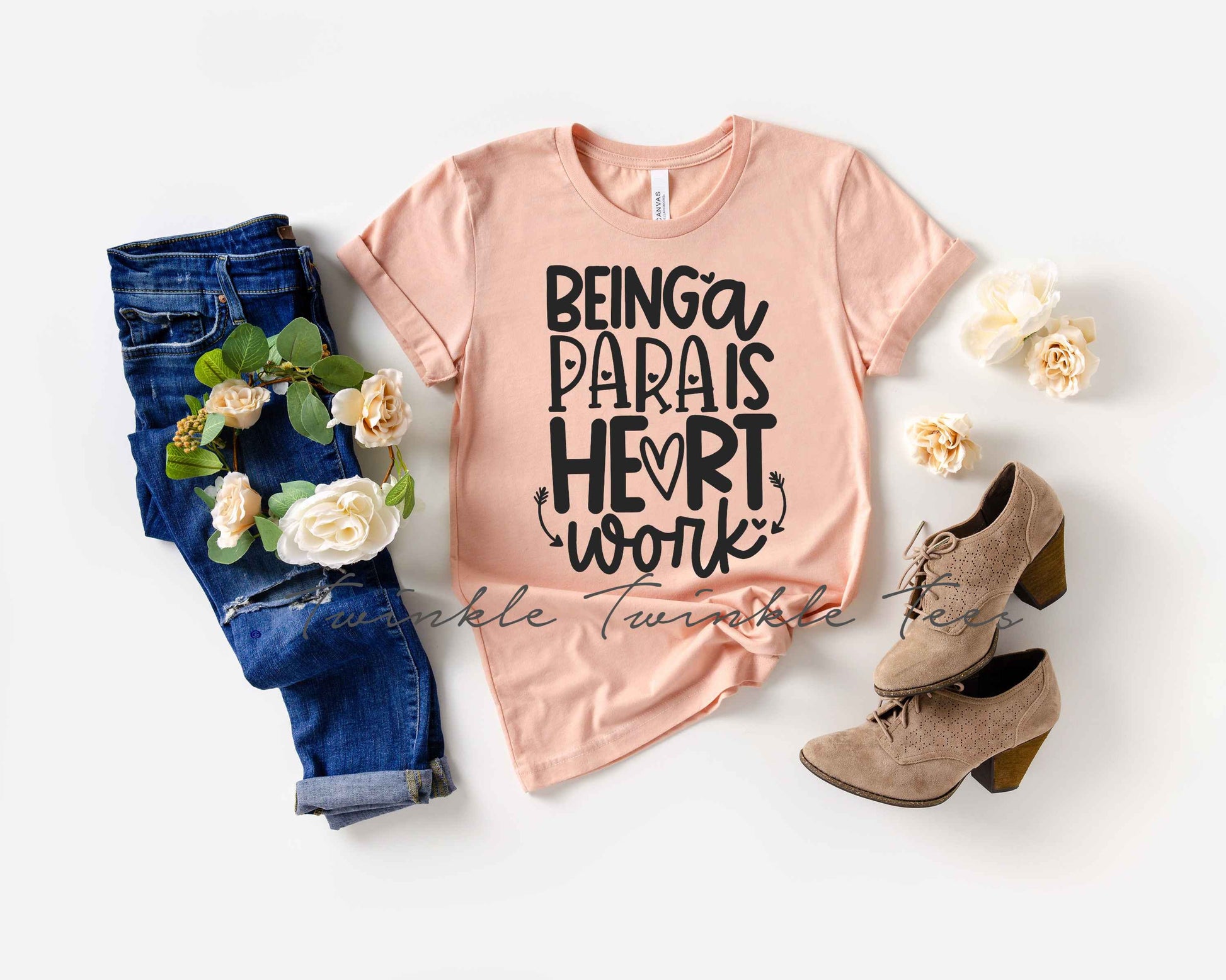 Being a Para Is Heart Work t-shirt - Unisex Bella Canvas t-shirt - Paraprofessional Shirt - Paraprofessional Gift