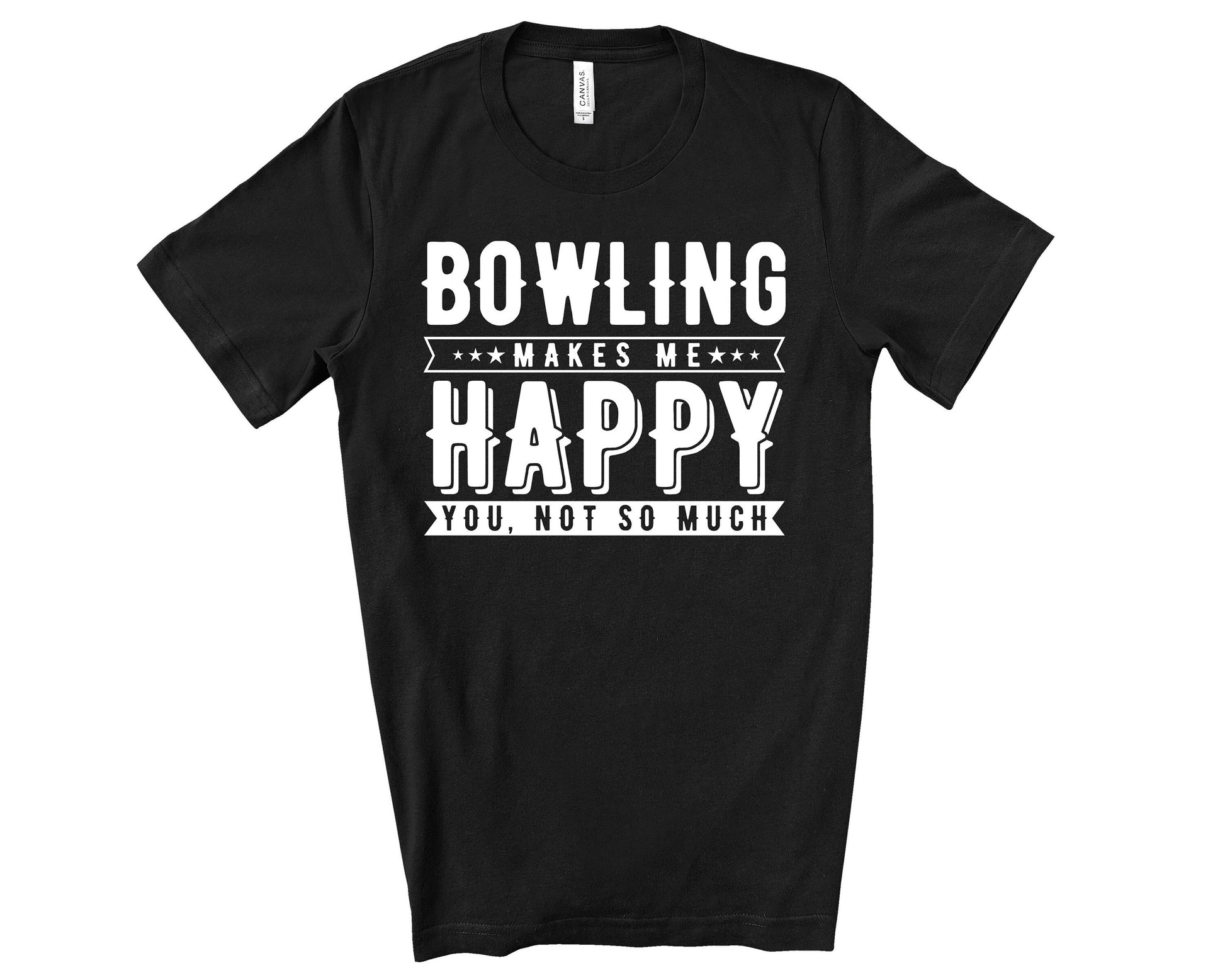 Bowling Makes Me Happy Unisex Adult t-shirt - Bowling T-shirt - Bowling League Shirt - Custom Bowling Team Shirt - Bowling Gift